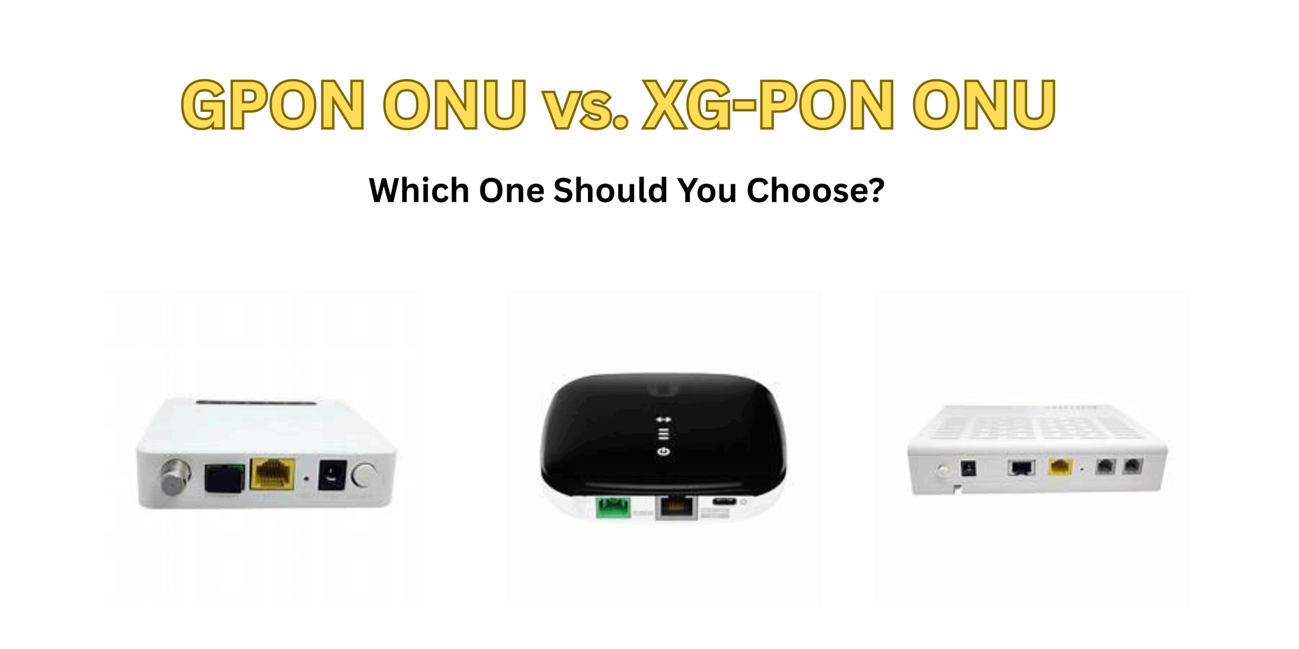 GPON ONU vs. XG-PON ONU